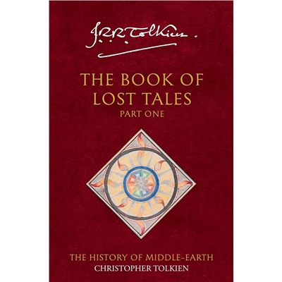 Эксмо Christopher Tolkien "The Book of Lost Tales 1 (Christopher Tolkien) Книга утерянных сказаний 1 (Кристофер Толкиен) /Книги на английском языке"