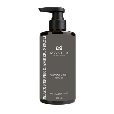 MANITA Гель для душа парфюмированный / Black Pepper, Amber, Neroli, 460 мл 28398