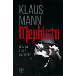 АСТ Klaus Mann "Mephisto. Roman einer Karriere"