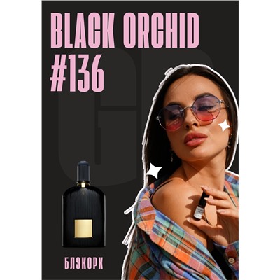 Black Orchid	/ GET PARFUM 136