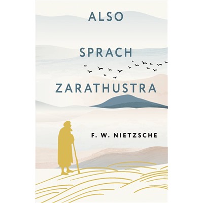 АСТ Friedrich Wilhelm Nietzsche "Also sprach Zarathustra"