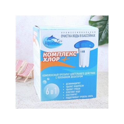 Комплексный препарат длительного действия Aqualand «Комплекс - хлор», 6 в 1, с поплавком и дозатором, 580 г