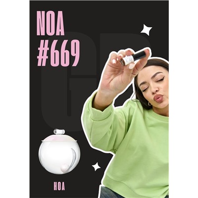 Noa	/ GET PARFUM 669