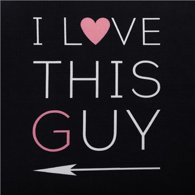 Фартук Этель I Love this guy 60×70 см, 100% хлопок, репс 210 г/м²