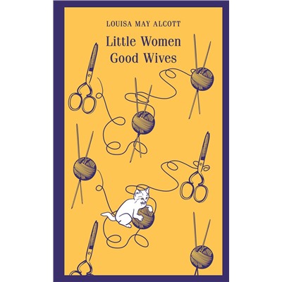 Эксмо Louisa May Alcott "Little Women. Good Wives"