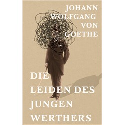 АСТ Johann Wolfgang von Goethe "Die Leiden des jungen Werthers"