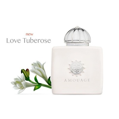 Amouage Love Tuberose