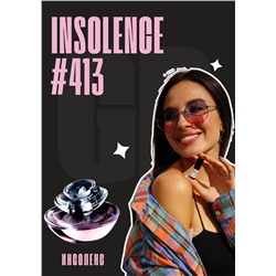 Insolence / GET PARFUM 413