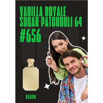 Vanilla Royale Sugared Patchouli 64 / GET PARFUM 656
