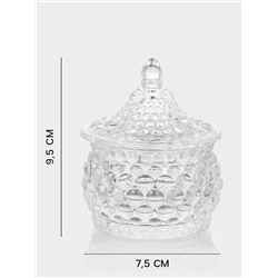 Конфетница «Икринка», 110 мл, 7.5×9.5 см, с крышкой, стекло, прозрачная