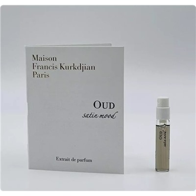 MAISON FRANCIS KURKDJIAN OUD SATIN MOOD EXTRAIT DE PARFUM 2ml parfume пробник