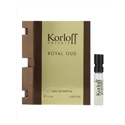 KORLOFF PARIS PRIVATE ROYAL OUD edp 1.5ml пробник