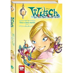 Эксмо Элизабетта Ньоне "W.I.T.C.H. Часть 2. Месть Нериссы. Том 2"
