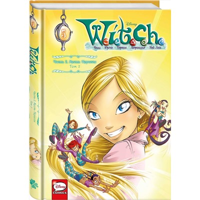 Эксмо Элизабетта Ньоне "W.I.T.C.H. Часть 2. Месть Нериссы. Том 2"