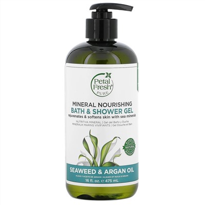 Petal Fresh, Pure, Минеральный Питательный  Гель для Душа и Ванны, Морские Водоросли и  Масло Аргана, 16 жидких унций (475 мл)