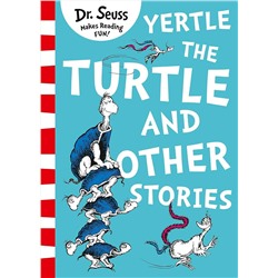 Эксмо Dr. Seuss "Yertle the turtle and other stories (Dr. Seuss ) Черепаха Эртель и другие рассказы (Доктор Сьюз) /Книги на английском языке"