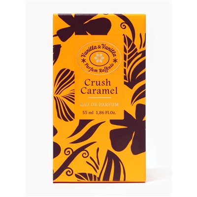 Парфюмерная вода женская Vanilla&Vanilla Crush Caramel, 55 мл (по мотивам Cheirosa 62 (Sol de Janeiro)
