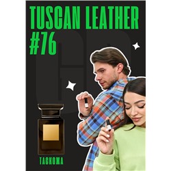 Tuscan Leather / GET PARFUM 76
