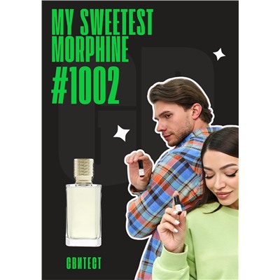 My Sweetest Morphine / GET PARFUM 1002