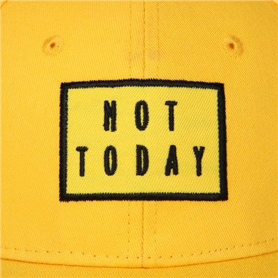 Кепка NOT TODAY, жёлтая, р-р 56