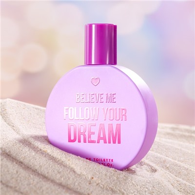 Туалетная вода женская «YOU&WORLD», «Believe me», «Follow your dream», 50 мл