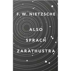 АСТ Friedrich Wilhelm Nietzsche "Also sprach Zarathustra"