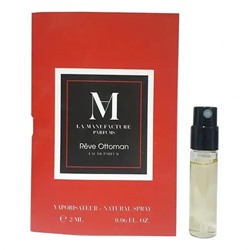 LA MANUFACTURE REVE OTTOMAN edp 2ml пробник