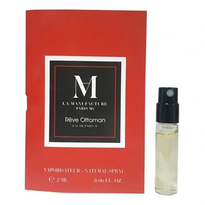 LA MANUFACTURE REVE OTTOMAN edp 2ml пробник