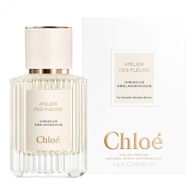 Парфюмерная вода Chloe Atelier Des Fleurs Hibiscus Abelmoschus женская (Luxe)