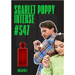Scarlet Poppy Intense	/ GET PARFUM 547