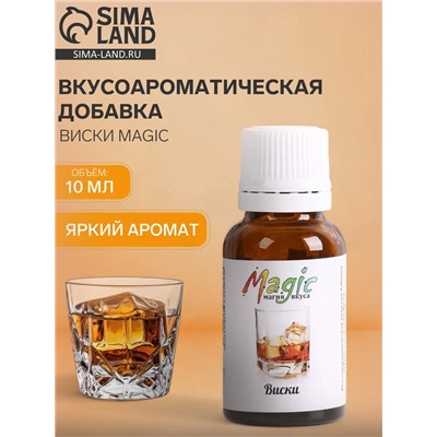 Вкусоароматическая добавка Виски Magic, 10 мл