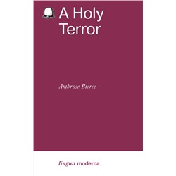 АСТ Ambrose Bierce "A Holy Terror"