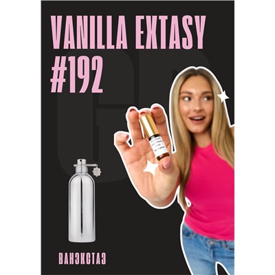 Vanilla Extasy / GET PARFUM 192