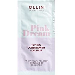 OLLIN PINK DREAM САШЕ Тонирующий розовый кондиционер для волос 10 мл