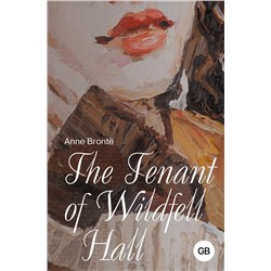 АСТ Anne Brontë "The Tenant of Wildfell Hall"