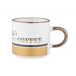 Кружка 390мл BUT FIRST COFFEE фрф подар.упак Lefard
