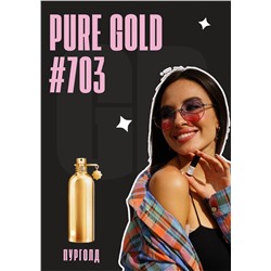 Pure Gold / GET PARFUM 703