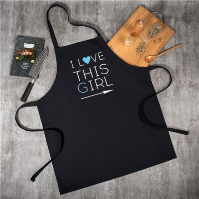 Фартук Этель I Love this girl 60×70 см, 100% хлопок, репс 210 г/м²
