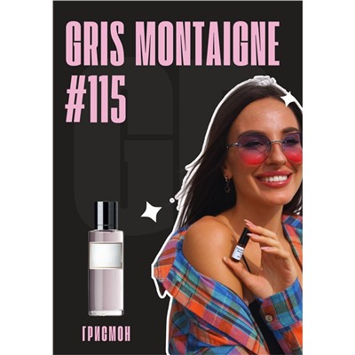 Gris Montaigne / GET PARFUM 115