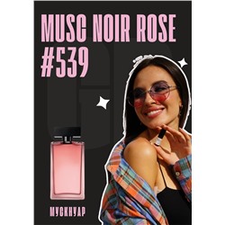 Musc Noir Rose For Her / GET PARFUM 539