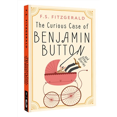 АСТ Fitzgerald F.S. "The Curious Case of Benjamin Button and Other Stories"