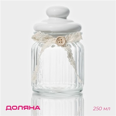 Банка стеклянная для хранения сыпучих продуктов Доляна «Варенье», 250 мл, 8×13 см, с керамической крышкой