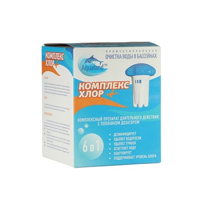 Комплексный препарат длительного действия Aqualand «Комплекс - хлор», 6 в 1, с поплавком и дозатором, 580 г