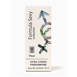 Туалетная вода женская с феромонами Formula Sexy collection Fleur U102, 30 мл