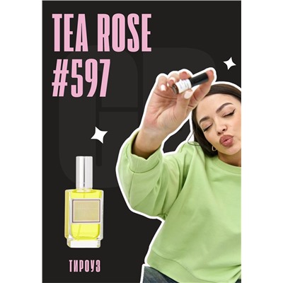 Tea Rose / GET PARFUM 597