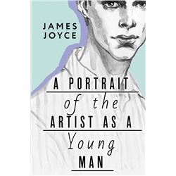 АСТ James Joyce "A Portrait of the Artist as a Young Man"