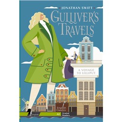АСТ Jonathan Swift "Gulliver`s Travels. A Voyage to Lilliput. A2"