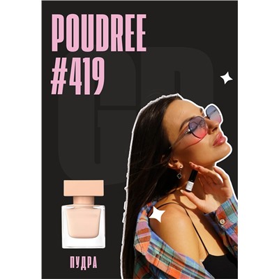 Narciso Poudree / GET PARFUM 419