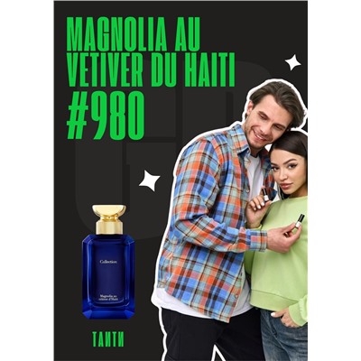 Magnolia Au Vetiver du Haiti / GET PARFUM 980