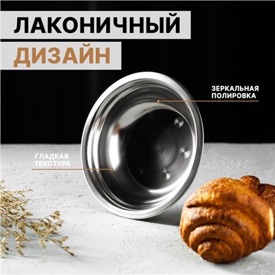 Миска Доляна «Мэйли», 500 мл, 17×5 см, нержавеющая сталь